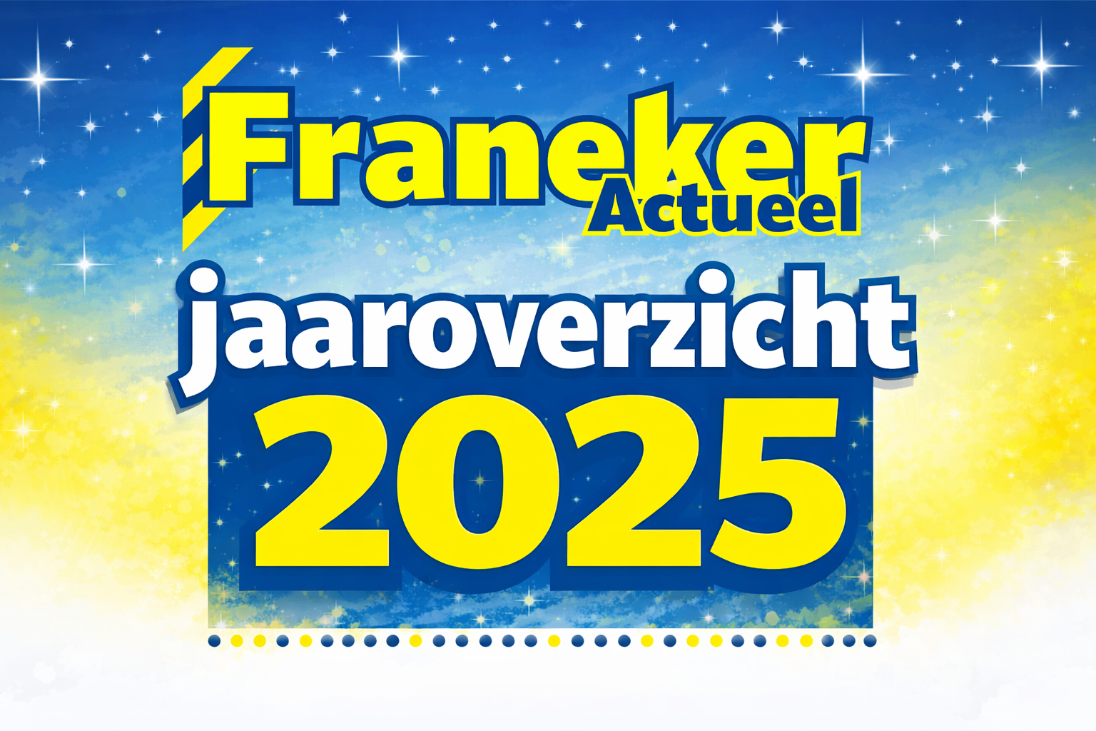FranekerActueel.nl blikt terug op 2025 met jaaroverzicht